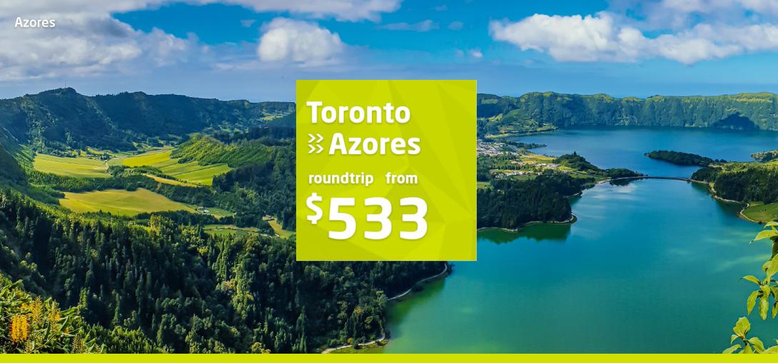 Toronto - Azores from $533 round trip